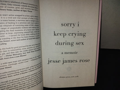 202- Sorry i Keep Crying During Sex. A Memoir - Jesse James Rose - Abrams Press, 2025