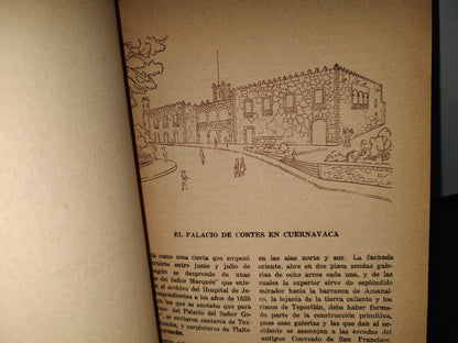 83- Cuernavaca. Visión Retrospectiva De Una Ciudad - Valentín López González - Primera Edición 1966