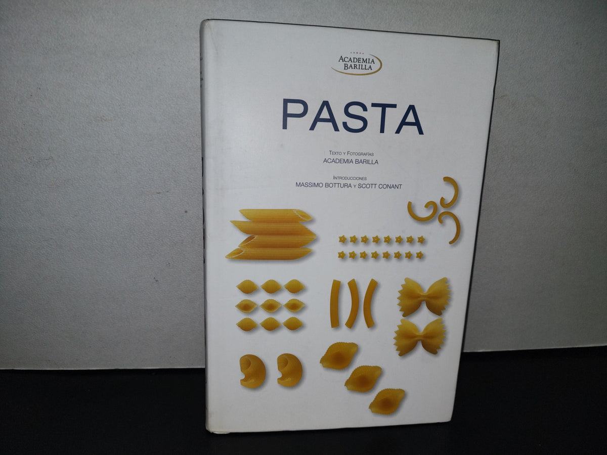 93- Pasta. Academia Barilla - Ws White Star Publishers - 2011