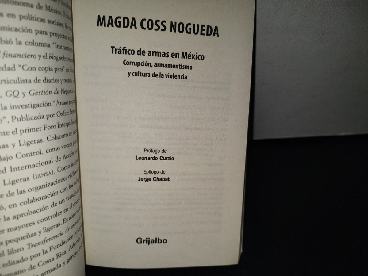 91- Tráfico De Armas En México, Corrupción - Magda Coss Nogueda - Primera Edición 2012