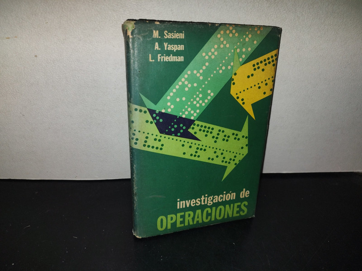 153- Investigación De Operaciones - M. Sasieni, A. Yaspan, L. Friedman