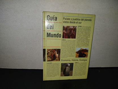 202- Guía Del Mundo 1. Países Y Pueblos Del Planeta Vistos Desde El Sur - 1992