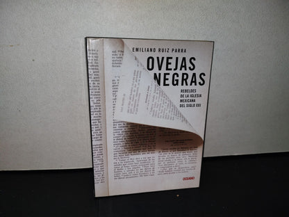 118- Ovejas Negras. Rebeldes De La Iglesia Mexicana Del Siglo XXI - Emiliano Ruiz Parra - Primera Edición, 2012