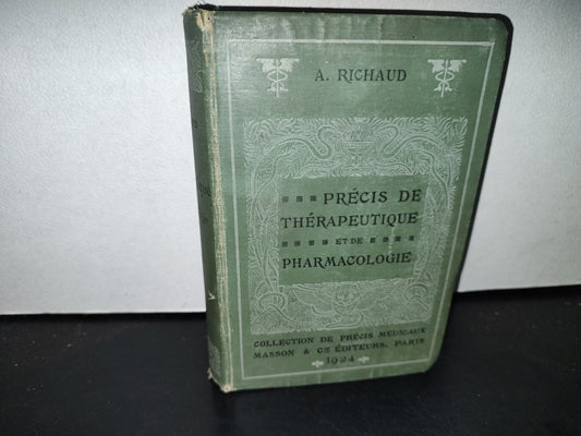 59- Francés. Précis Thérapeutique Et De Pharmacologie - A. Richaud - 1924