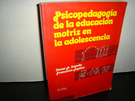 167- Psicopedagogía De La Educación Motriz En La Adolescencia - Óscar A. Zapata