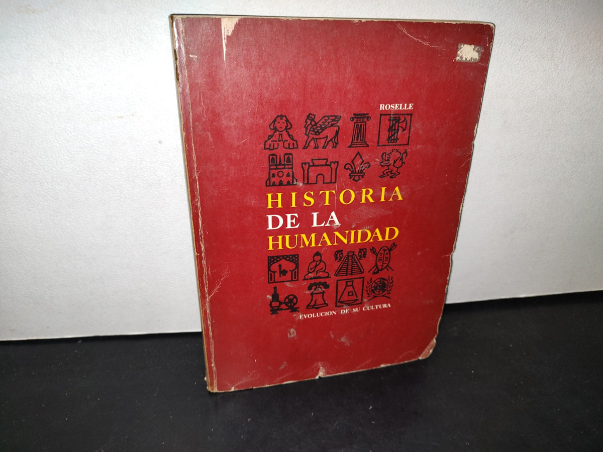 74- Historia De La Humanidad, Libro 3. Evolución De Su Cultura - Daniel Roselle - 1970