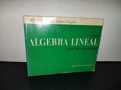 158- Libro Bilingüe: Álgebra Lineal / Linear Algebra - G. Hadley - Fondo Educativo Interamericano