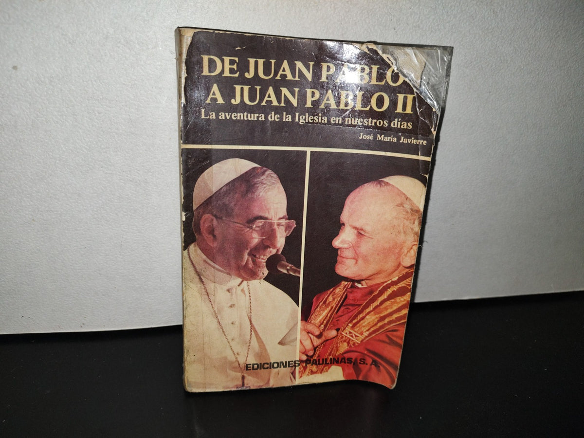 124- De Juan Pablo I A Juan Pablo Ii - José María Javierre