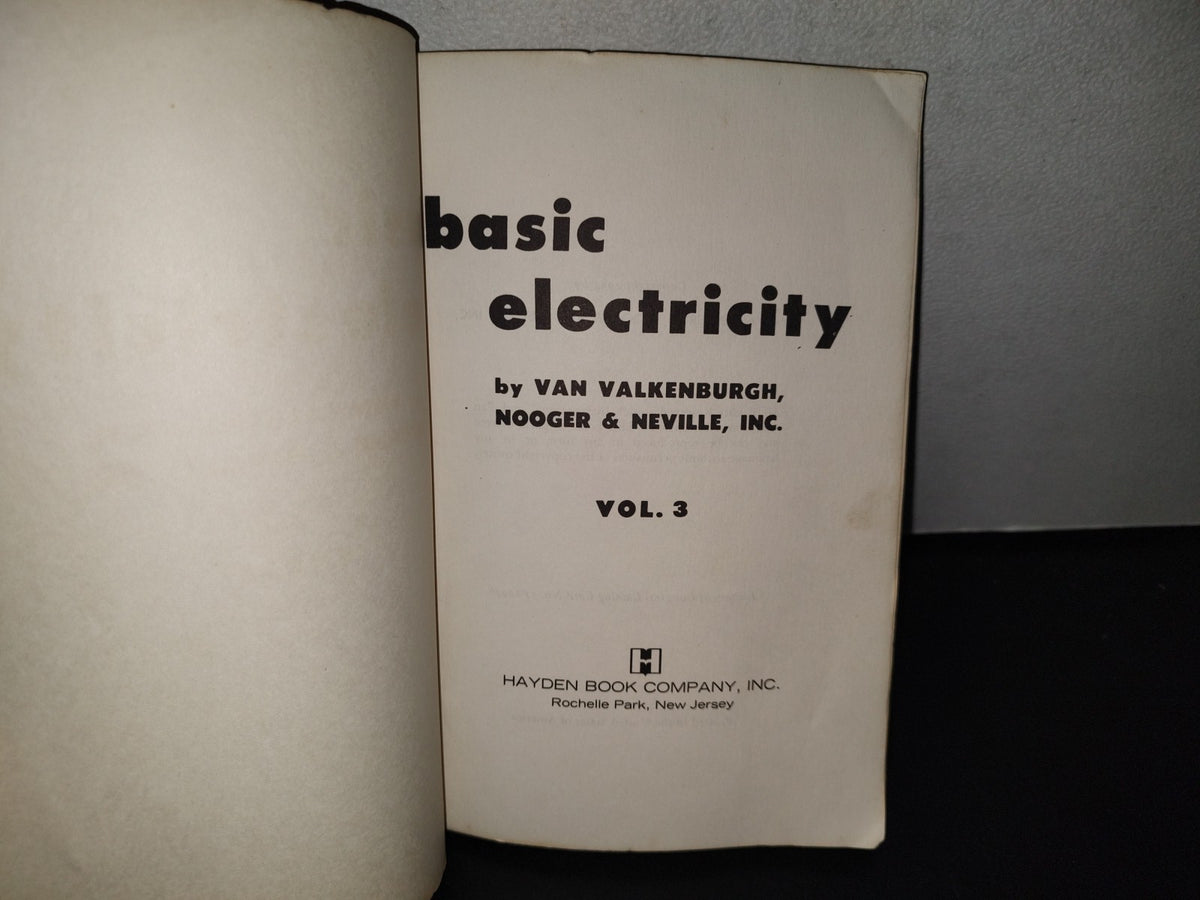 114- Basic Electricity. Vol. 3 - Van Valkenburgh, Nooger & Neville, Inc. - 1954