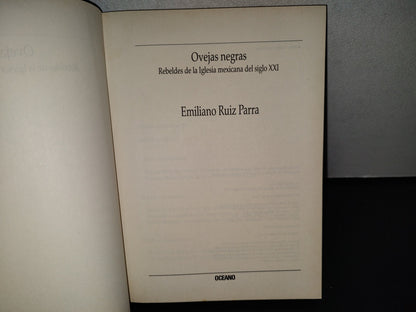 118- Ovejas Negras. Rebeldes De La Iglesia Mexicana Del Siglo XXI - Emiliano Ruiz Parra - Primera Edición, 2012