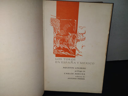 128- Los Toros En España Y México - Agustín Linares - Primera Edición Octubre 1968