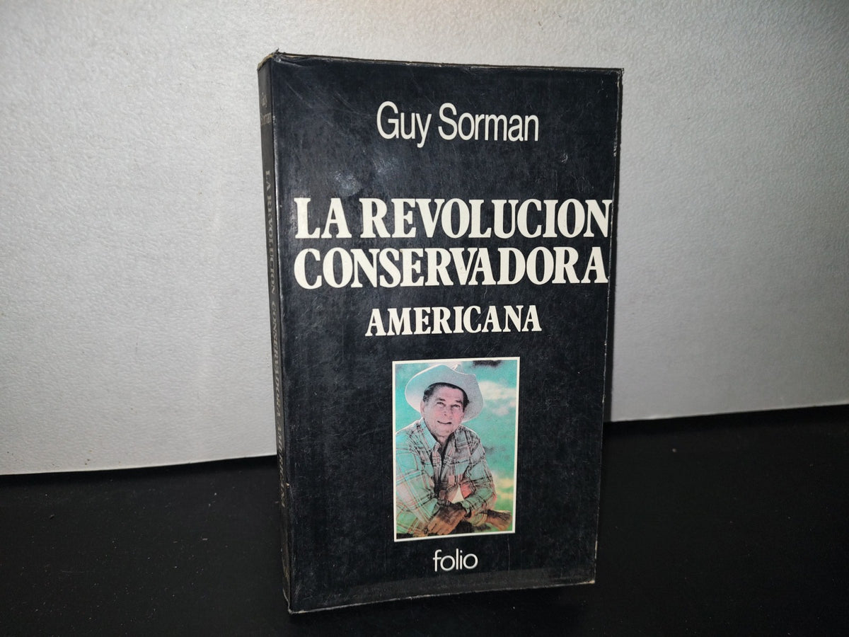 85- La Revolución Conservadora Americana - Guy Sorman - 1985