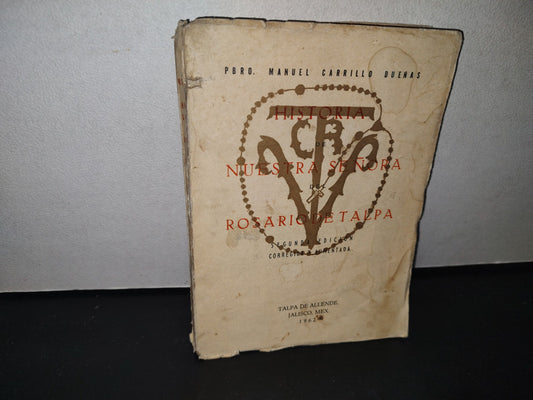 23- Historia De Nuestra Señora Del Rosario De Talpa - Pbro. Manuel Carrillo Dueñas - 1962