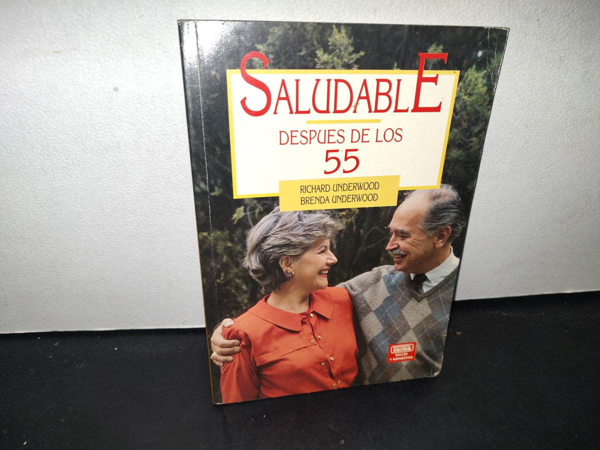21- Saludable Después De Los 55 - Richard Underwood, Brenda Underwood