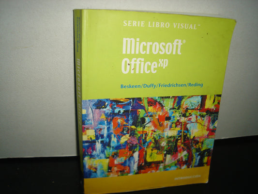 7- Microsoft Office Xp. Beskeen / Duffy / Frieddrichsen / Reding