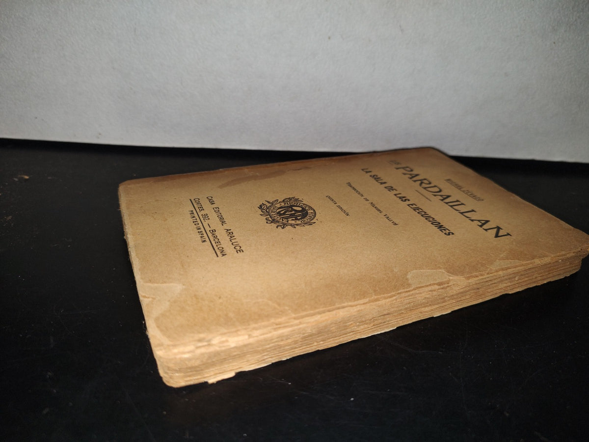 84- Los Pardaillan. La Sala De Las Ejecuciones - Michel Zévaco - Cas Editorial Araluce - 30'S