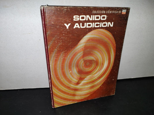 74- Colección Científica Time Life. Sonido Y Audición