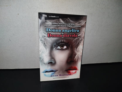 91- Donna Angelica Vs Donna Diavola - Elena Montagud - 2013