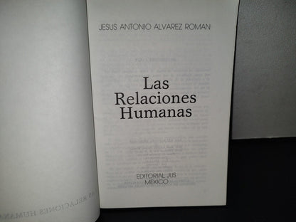 124- Las Relaciones Humanas - Jesús Antonio Álvarez Román