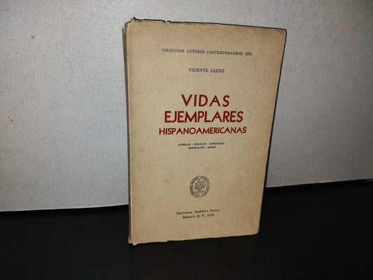 101- Vidas Ejemplares Hispanoamericanas - Vicente Sáenz - Editorial América Nueva 1959