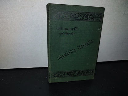 63- Gramática Italiana Y Método Para Aprenderla - Eduardo Benot - 1893
