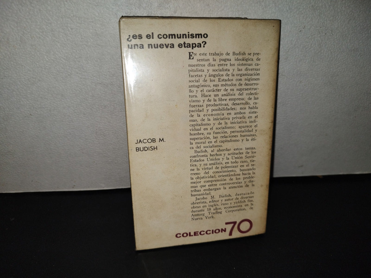 158- ¿Es El Comunismo Una Nueva Etapa? - Jacob M. Budih - Colección 70. Editorial Grijalbo, Primera Edición En Español, 1967