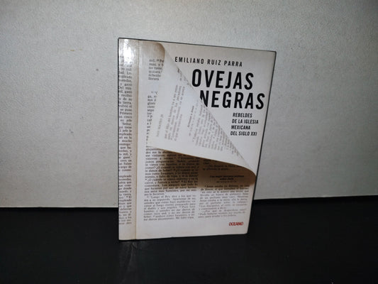 91- Ovejas Negras. Rebeldes De La Iglesia Mexicana Del Siglo XXI - Emiliano Ruiz Parra. 1A. Ed. 2012