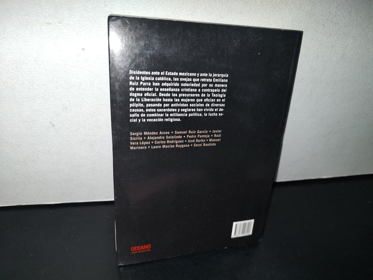 91- Ovejas Negras. Rebeldes De La Iglesia Mexicana Del Siglo XXI - Emiliano Ruiz Parra. 1A. Ed. 2012