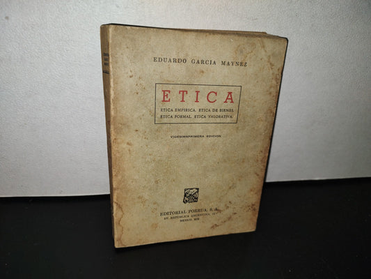 124- Ética. Ética Empírica, Ética De Bienes, Ética Formal, Ética Valorativa - Eduardo García Máynez