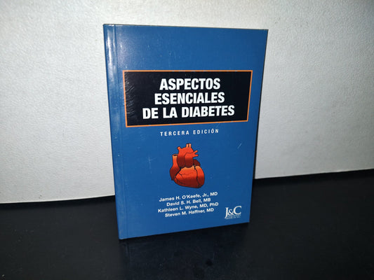 89- Aspectos Esenciales De La Diabetes - James H. O'Keefe, Jr, Ph., David S. H. Bell, Mb