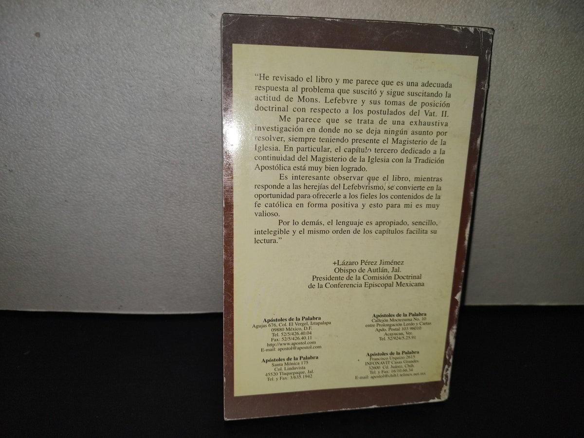 201- El Lefebvrismo. Un Cisma Que Llegó A La Herejía - Martín Zavala Galván - 1999