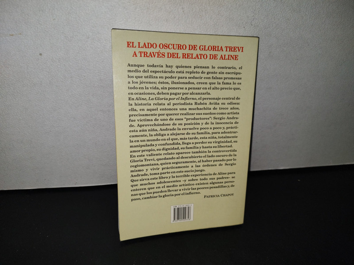 78- Aline. La Gloria Por El Infierno - Rubén Aviña - Primera Edición 1998