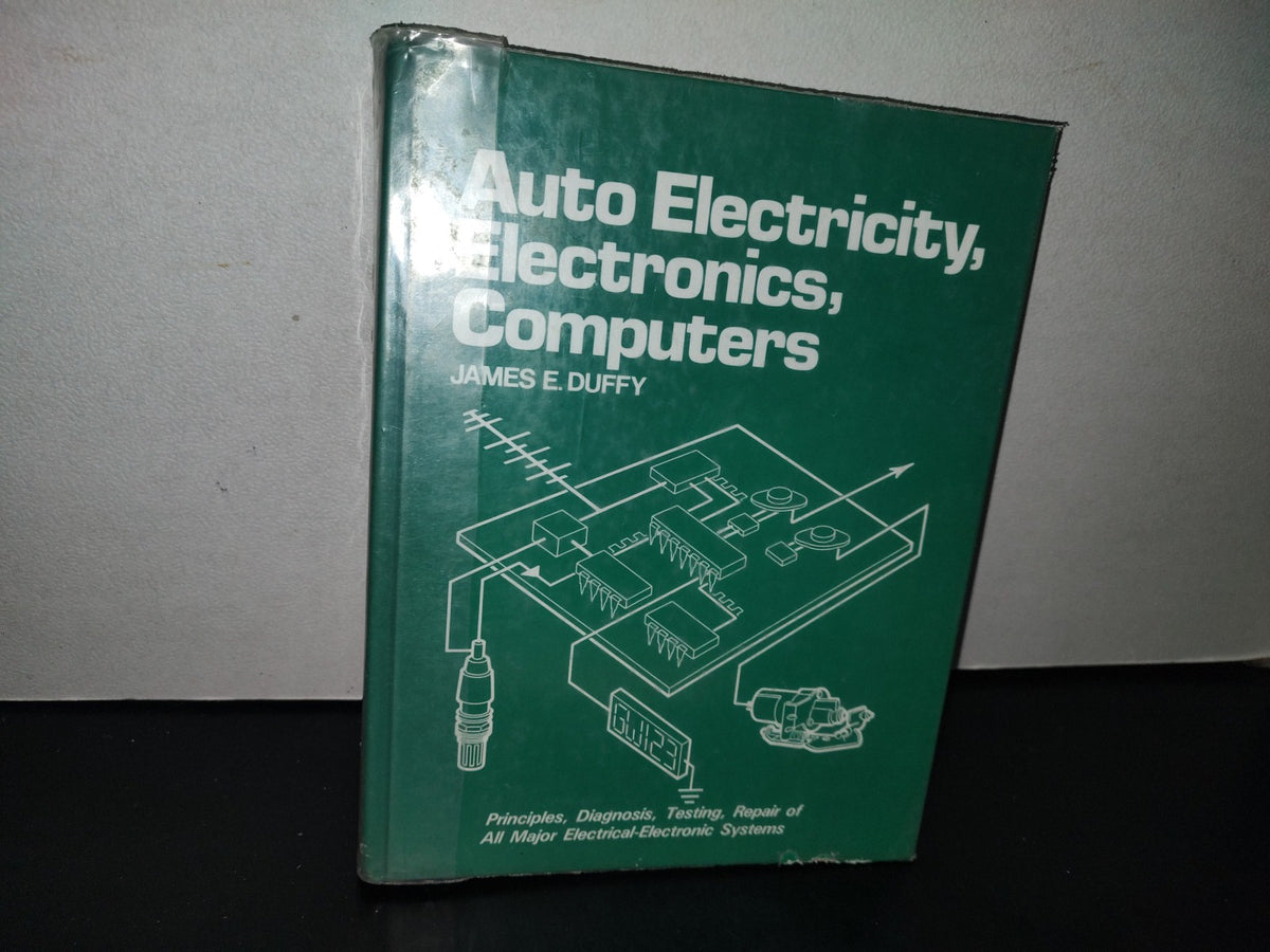 90- Auto Electricity, Electronics, Computers - James E. Duffy - 1989