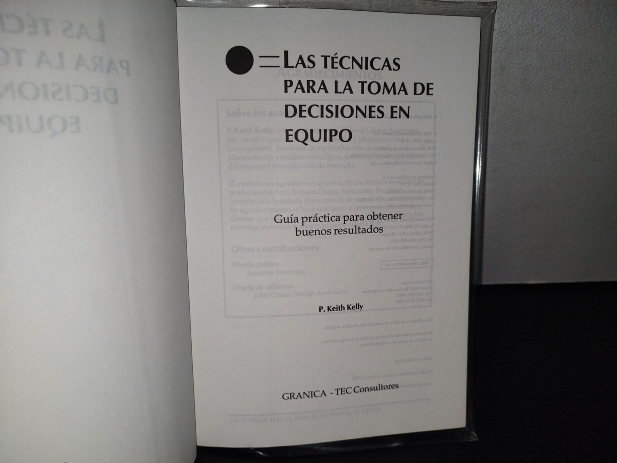 91- Las Técnicas Para La Toma De Decisiones En Equipo - P. Keith Kelly