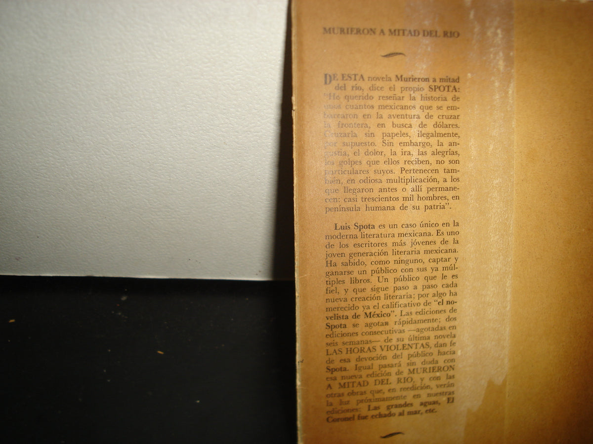 7- Murieron A Mitad Del Río - Luis Spota - Libro Mex Editores, 1959