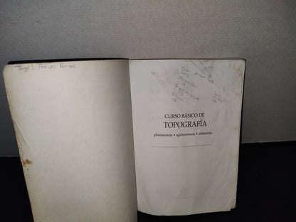 143- Curso Básico De Topografía. Planimetría, Agrimensura, Altimetría - Fernando García Márquez