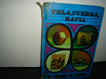 20- El Trébol De Papel. Tomo 3. Tela, Cuerda, Rafia