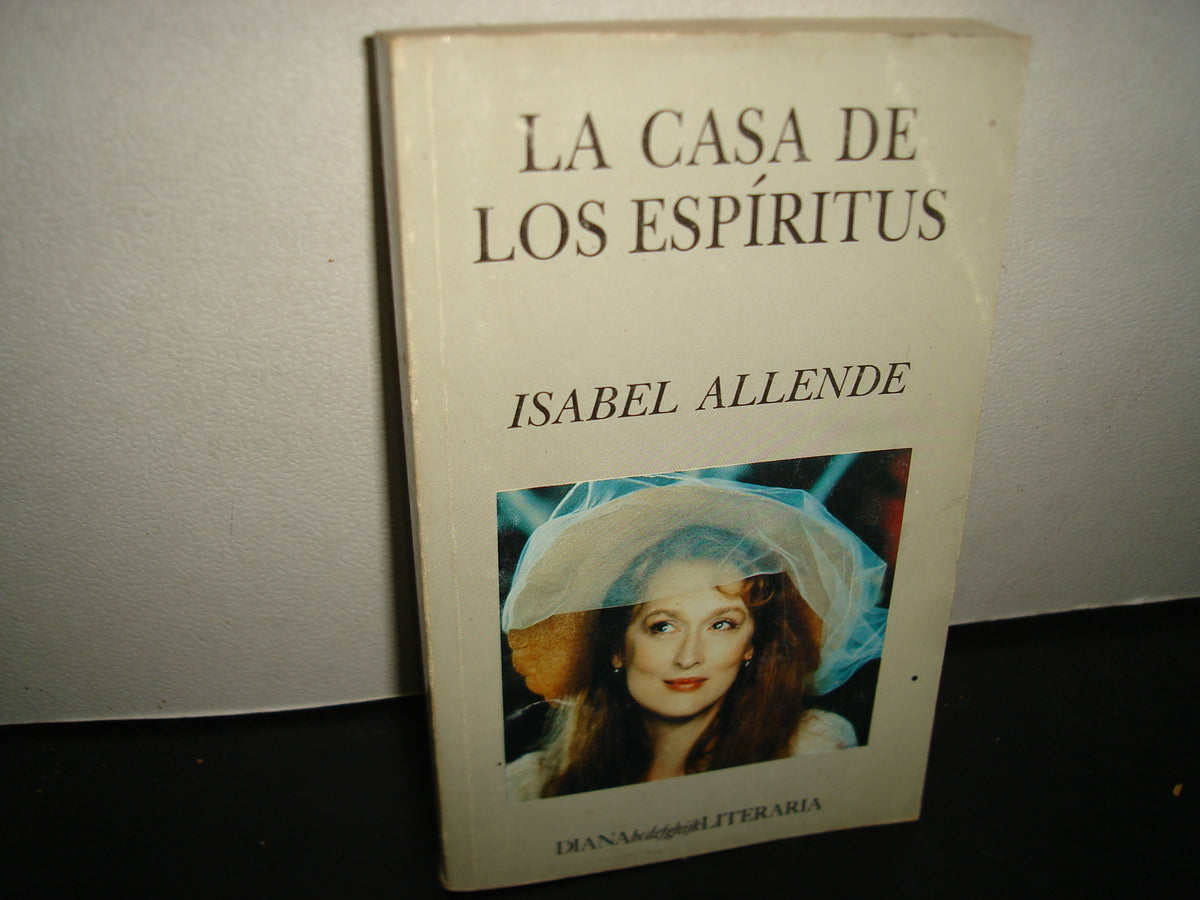 34- La Casa De Los Espíritus - Isabel Allende - Diana Literatura