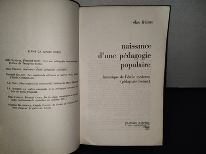 151- Naissance D'Une Pédagogie Populaire (Méthodes Freinet) - Élise Freinet - 1969