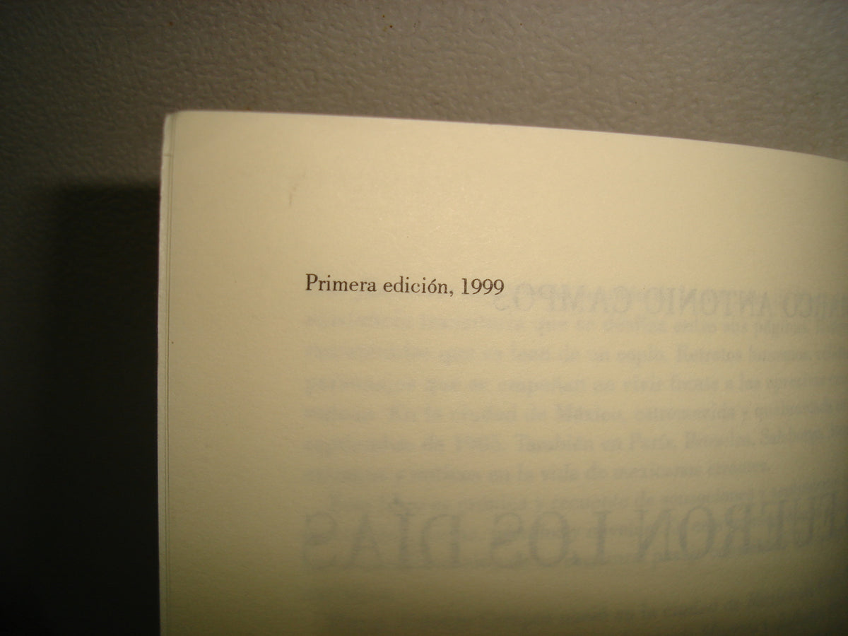4- Ésos Fueron Los Días - Marco Antonio Campos - Primera Edición 1999
