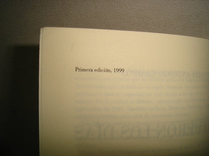 4- Ésos Fueron Los Días - Marco Antonio Campos - Primera Edición 1999