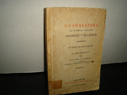 169- Guadalajara (La Florencia Mexicana). El Salto De Juanacatlán - Eduardo A. Gibbon - 1967