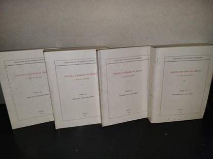 214- Política Exterior De México. 175 Años De Historia. Secretaría De Relaciones Exteriores, Primera Edición 1985. (Obra Completa. Los 4 Libros)
