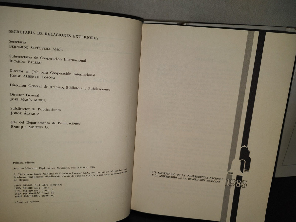 214- Política Exterior De México. 175 Años De Historia. Secretaría De Relaciones Exteriores, Primera Edición 1985. (Obra Completa. Los 4 Libros)