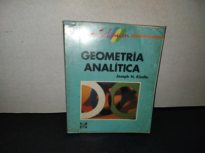 214- Geometría Analítica. Plana Y Del Espacio - Joseph H. Kindle.
