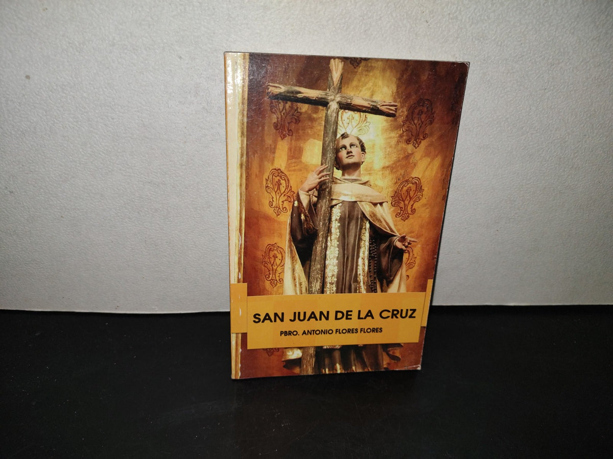 214- San Juan De La Cruz - Pbro. Antonio Flores Flores