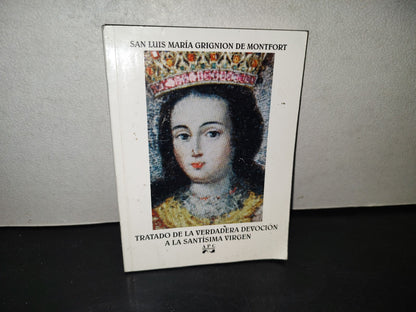 214- Tratado De La Verdadera Devoción A La Santísima Virgen - San Luis María Grignion De Montfort