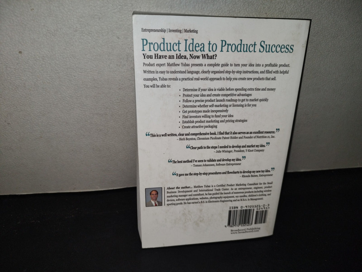 219- Product Idea To Product Success. A Complete Step-By-Step Guide To Making Money From Your Idea