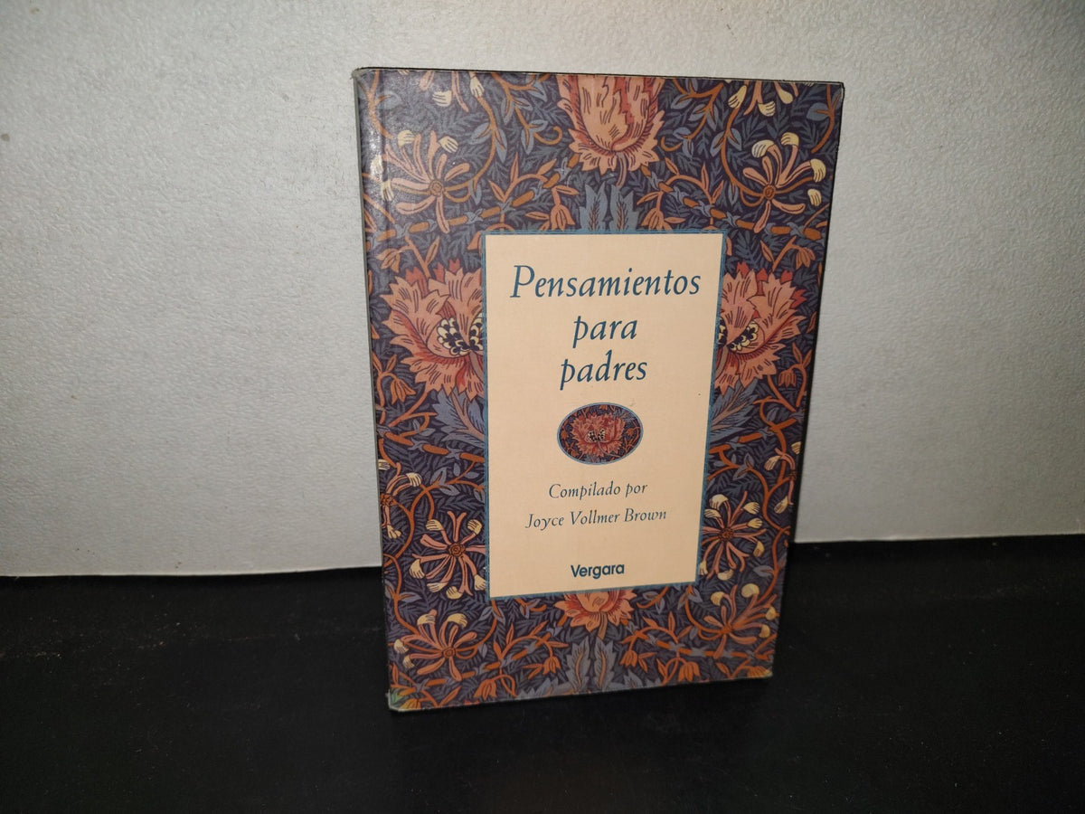 219- Pensamientos Para Padres. Compilado Por Joyce Vollmer Brown