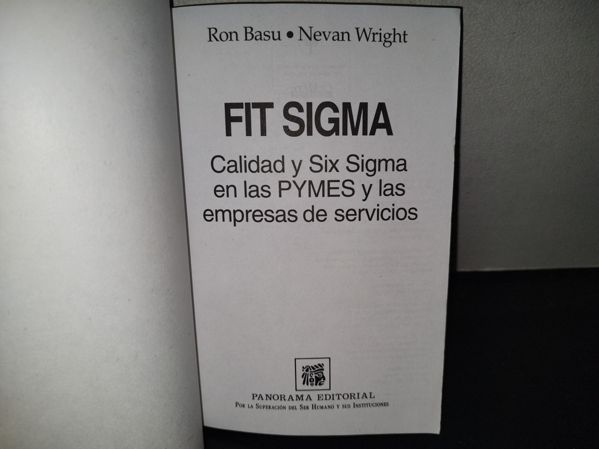 219- Fit Sigma. Calidad Y Six Sigma En Las Pymes Y Las Empresas De Servicios - Ron Basu